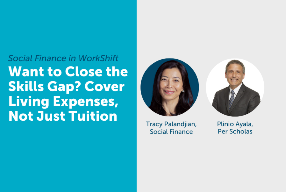 Two professionals, Tracy Palandjian and Plinio Ayala, are pictured next to text discussing closing the skills gap by covering living expenses, not just tuition.