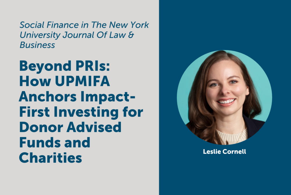 Article title “Beyond PRIs: How UPMIFA Anchors Impact-First Investing for Donor Advised Funds and Charities” by Leslie Cornell, with a portrait of the author.